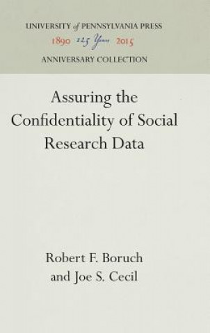 Kniha Assuring the Confidentiality of Social Research Data Robert F. Boruch