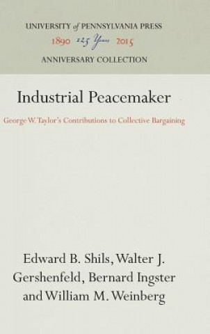 Kniha Industrial Peacemaker William M. Weinberg