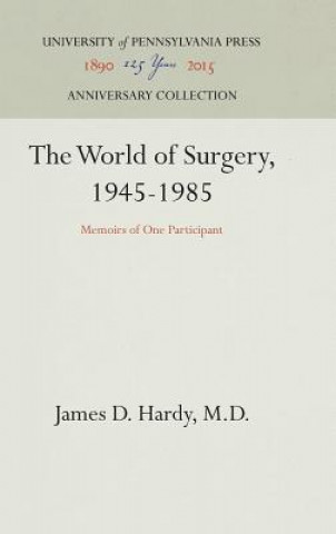 Książka World of Surgery, 1945-1985 M. D. Hardy