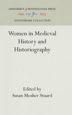 Carte Women in Medieval History and Historiography Susan Mosher Stuard