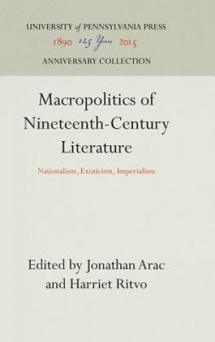 Kniha Macropolitics of Nineteenth-Century Literature Jonathan Arac
