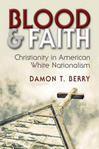 Könyv Blood and Faith Damon T. Berry