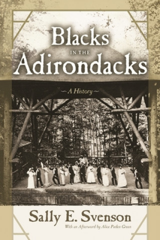 Книга Blacks in the Adirondacks Sally E. Svenson