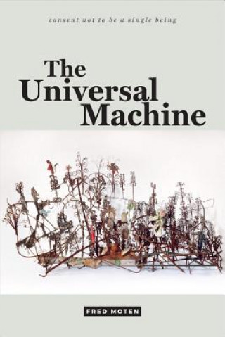 Kniha Universal Machine Fred Moten