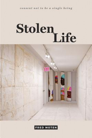 Kniha Stolen Life Fred Moten