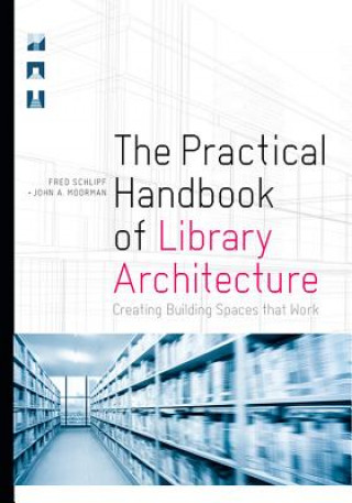 Book Practical Handbook of Library Architecture Fred Schlipf