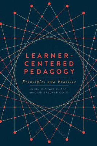 Libro Learner-Centered Pedagogy: Principles and Practice Kevin Michael Klipfel