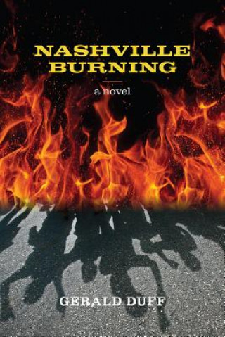 Könyv Nashville Burning Gerald Duff