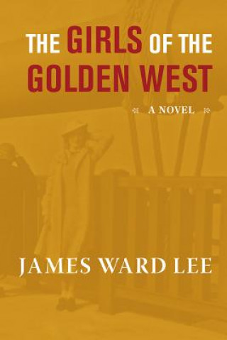 Książka Girls of the Golden West James Ward Lee