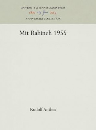 Könyv Mit Rahineh 1955 Rudolf Anthes