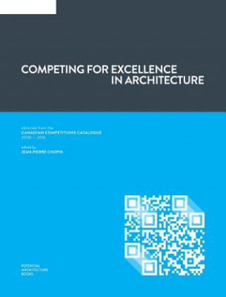 Книга Competing for Excellence in Architecture Jean-Pierre Chupin