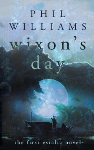 Kniha Wixon's Day Phil Williams