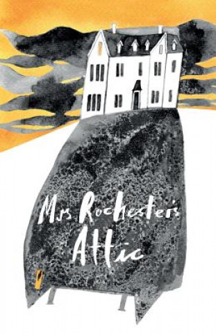 Книга Mrs Rochester's Attic Pegg Matthew