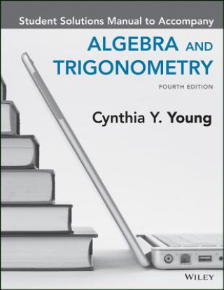 Książka ALGEBRA & TRIGONOMETRY 4E STUD Cynthia Y. Young