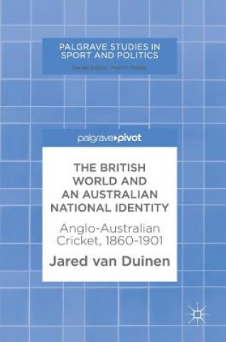 Könyv British World and an Australian National Identity Jared van Duinen