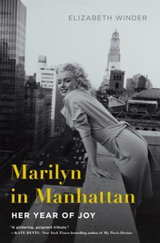 Knjiga Marilyn in Manhattan Elizabeth Winder