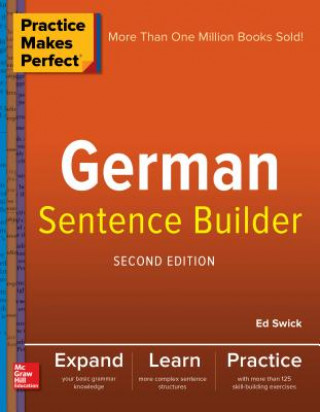 Knjiga Practice Makes Perfect German Sentence Builder Ed Swick