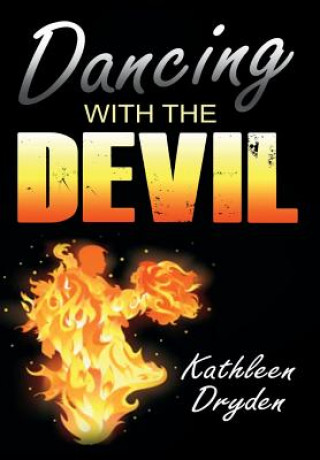 Kniha Dancing With The Devil Kathleen Dryden