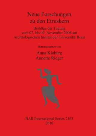 Kniha Neue Forschungen zu den Etruskern Anna Kieburg