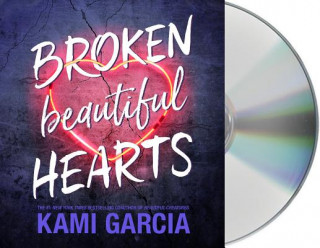 Audio Broken Beautiful Hearts Kami Garcia
