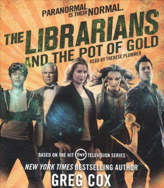 Audio The Librarians and the Pot of Gold Greg Cox