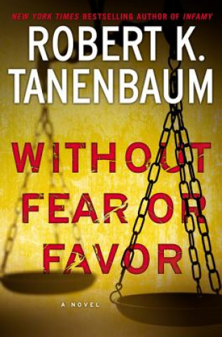 Kniha Without Fear or Favor Robert K. Tanenbaum