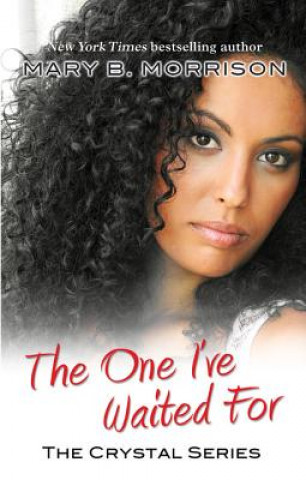 Kniha The One I've Waited for Mary B. Morrison