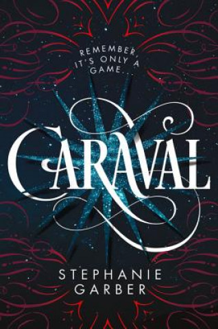 Книга Caraval Stephanie Garber