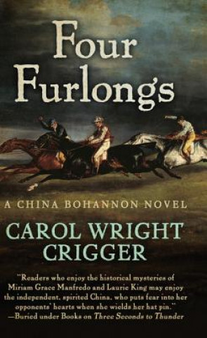 Könyv Four Furlongs Carol Wright Crigger