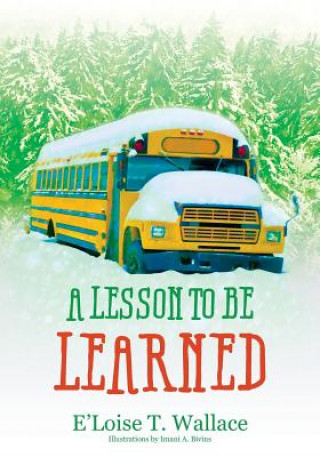 Book Lesson to be Learned E'Loise T. Wallace