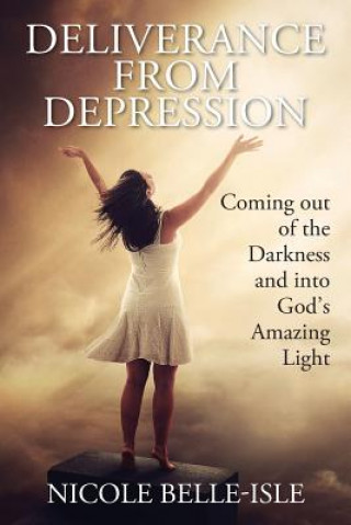 Kniha Deliverance from Depression Nicole Belle-Isle