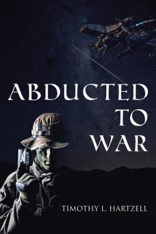 Carte Abducted to War Timothy L. Hartzell