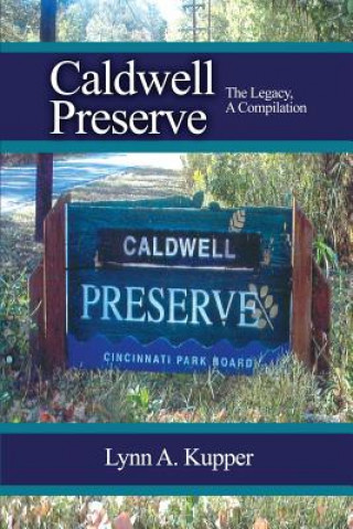 Knjiga CALDWELL PRESERVE Lynn a. Kupper