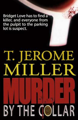 Buch MURDER BY THE COLLAR T. Jerome Miller