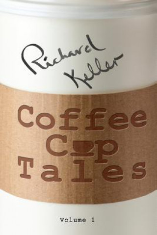 Carte Coffee Cup Tales Richard Keller