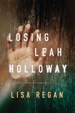 Carte Losing Leah Holloway Lisa Regan