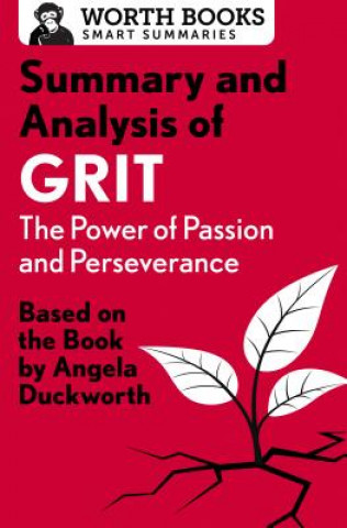 Könyv Summary and Analysis of Grit: The Power of Passion and Perseverance Worth Books