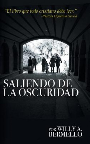 Knjiga Saliendo de la Oscuridad Willy a. Bermello