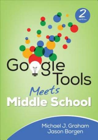 Knjiga Google Tools Meets Middle School Michael J Graham
