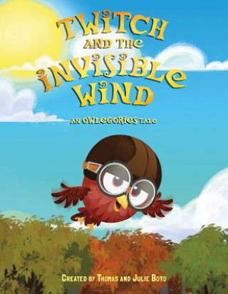Книга Twitch and the Invisible Wind Thomas Boto