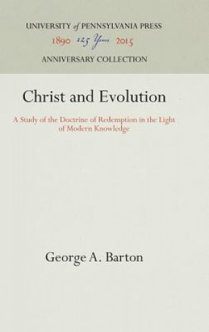 Carte Christ and Evolution George A. Barton