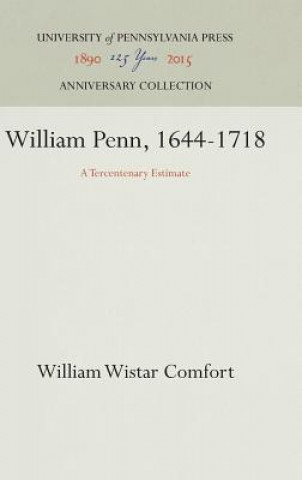 Книга William Penn, 1644-1718 William Wistar Comfort