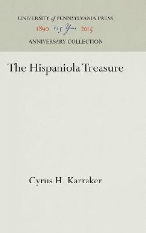 Buch Hispaniola Treasure Cyrus H. Karraker