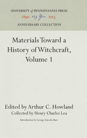 Kniha Materials Toward a History of Witchcraft, Volume 1 Arthur C. Howland