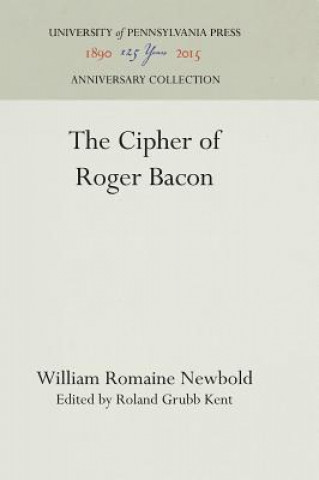 Carte Cipher of Roger Bacon William Romaine Newbold