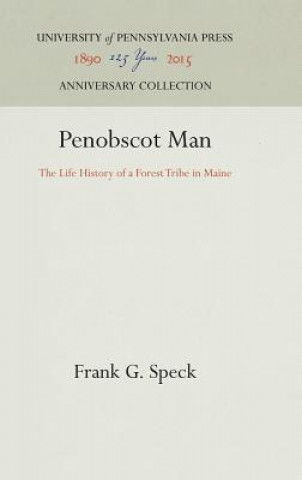 Kniha Penobscot Man Frank G. Speck