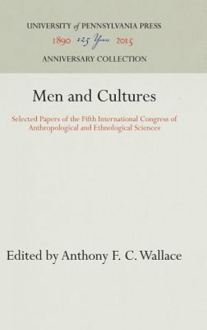 Knjiga Men and Cultures Anthony F. C. Wallace