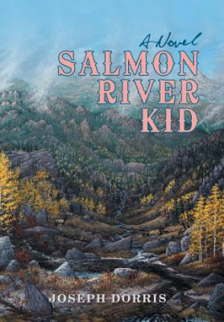 Book Salmon River Kid Joseph Dorris