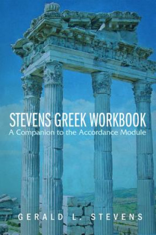 Carte Stevens Greek Workbook Gerald L. Stevens
