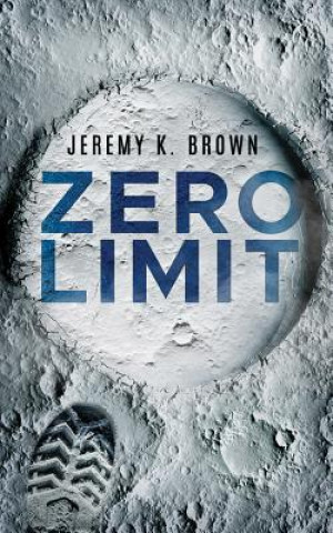 Аудио Zero Limit Jeremy K. Brown